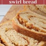 Close-up of three slices of apple cinnamon swirl bread on a wooden surface. The bread appears soft, with visible swirls of cinnamon and pieces of apple. A banner reads "Soft and delicious apple cinnamon swirl bread.