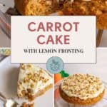 Indulge in the timeless delight of carrot cake crowned with zesty lemon frosting and a sprinkle of walnuts. Text overlay: "Carrot Cake with Lemon Frosting. Get the recipe at stetted.com.