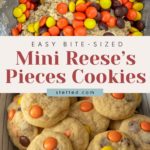 A bowl of cookie dough mixed with Reese's Pieces sits invitingly. Below, a tray showcases baked mini cookies crowned with these colorful candies. Text reads: "Easy Bite-Sized Reese’s Pieces Cookies.