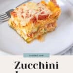 A slice of zucchini lasagna on a white plate with a fork, showcasing layers of zucchini, sauce, cheese, and garnished with melted cheese on top. The text reads "Zucchini Lasagna: Easy to Make Dinner Recipe." A cheesy tater tot casserole's savory goodness in every bite!