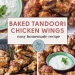 Savor our tandoori chicken wings with a refreshing mint dip, artfully presented on a plate. Text overlay reads "Baked Tandoori Chicken Wings: easy homemade recipe.