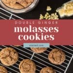 An overhead view of ginger molasses cookies. Some are in a jar, some on a cooling rack, and a small jar of crystallized ginger sits nearby. A red banner with text is in the middle.