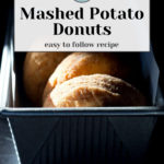 A tray of delicious mashed potato donuts is showcased perfectly, accompanied by a recipe banner reading "Mashed Potato Donuts - easy to follow recipe.