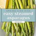 Fresh asparagus spears with lemon wedges on the side. Text overlay reads "Spring Side Dish: Easy Steamed Asparagus Recipe – stetted.com".