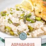 A delectable plate featuring creamy asparagus risotto and a slice of lemon-topped chicken.