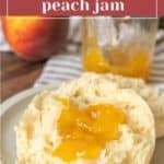 A halved English muffin spread with luscious homemade peach jam is shown on a plate. A jar of this delectable peach jam and a whole peach are visible in the background. A text overlay reads "Homemade small batch peach jam.