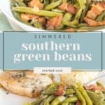 A plate of simmered Southern green beans, topped with crispy bacon pieces, invites you to indulge in a classic comfort dish. Text overlay: "Simmered Southern Green Beans - stetted.com.