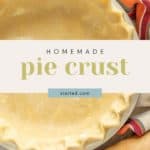 A homemade pie crust in a white dish with fluted edges sits elegantly on a striped towel, accompanied by a wooden rolling pin. Text overlay reads "Homemade Pie Crust" and "stetted.com." The scene perfectly captures the essence of crafting your own homemade pie crust.