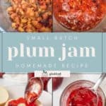 A collage displaying steps to make plum jam, featuring diced plums in a bowl, a pot of boiling plum jam, a spoon applying jam to a bagel, and a jar filled with the finished product. Text reads "Small Batch Plum Jam Homemade Recipe.