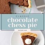 Top-down view of a chocolate chess pie with one slice on a plate beside the pie. The slice is topped with whipped cream, and a pie server is visible next to the pie. Text overlay reads "Classic chocolate chess pie.