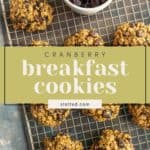 A cooling rack with oatmeal cranberry cookies surrounds a small bowl of dried cranberries. The text "Cranberry breakfast cookies" is displayed in the center.