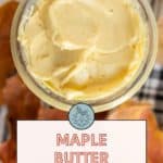 A jar of smooth, creamy maple butter with text overlay: "Maple Butter sweet & creamy. Get the recipe at stetted.com." Background includes autumn leaves.