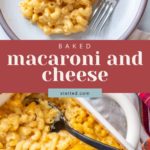 A plate of baked macaroni and cheese with a fork, next to a dish filled with more of the cheesy pasta.