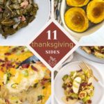 A collage of four spotlight-stealing Thanksgiving side dishes: collard greens, roasted squash halves, cheesy mashed potatoes, and a Brussels sprout salad with apples. In the center, bold text announces, "11 Thanksgiving Sides.