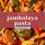 A close-up of spicy jambalaya pasta with penne, green and red bell peppers, shrimp, sausage, and a sprinkled garnish. A label reads "Spicy jambalaya pasta" with a website name below.